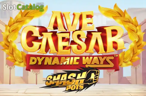 Ave Caesar Dynamic Ways Smash Pots Κουλοχέρης 