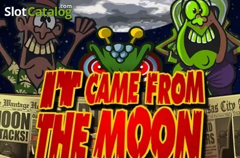 It Came From The Moon
