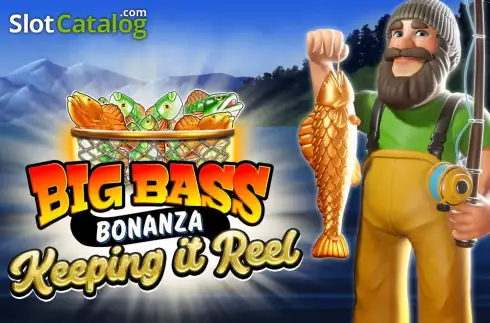 Big Bass - Keeping it Reel Reel Kingdom