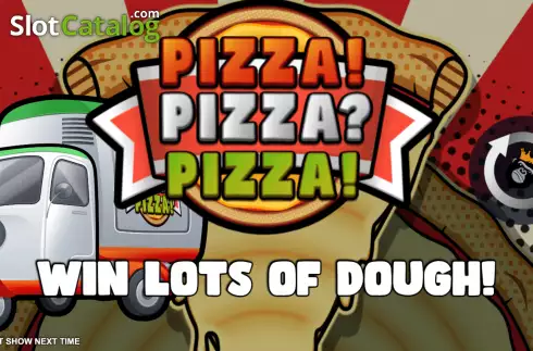 Οθόνη2. Pizza! Pizza? Pizza! Κουλοχέρης