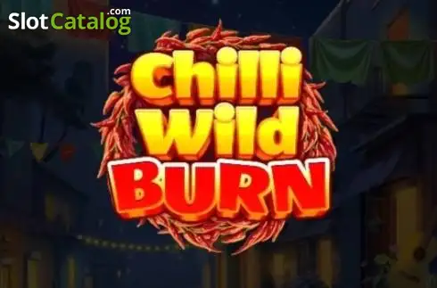 Chilli Wild Burn 2026-07-08