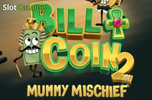 Bill & Coin 2 Mummy Mischief Relax Gaming