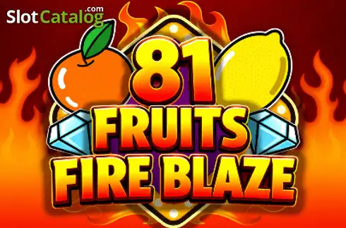 81 Fruits Fire Blaze 2026-09-01