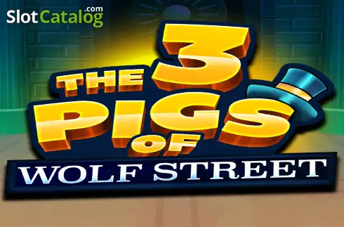 The 3 Pigs of Wolf Street
