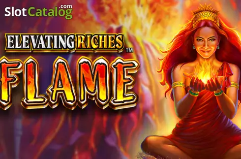 Elevating Riches Flame