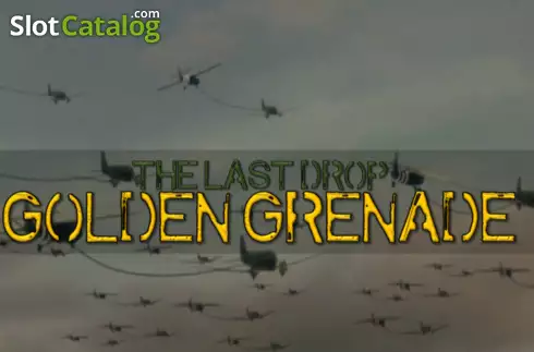 The Last Drop Golden Grenade