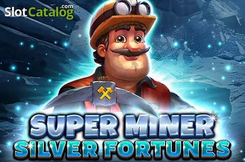 Super Miner Silver Fortunes Κουλοχέρης 