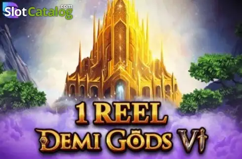 1 Reel - Demi Gods 6