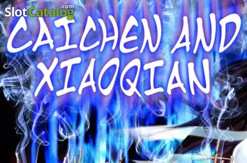 Caichen and Xiaoqian