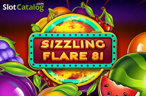 Sizzling Flare 81 2025-12-04