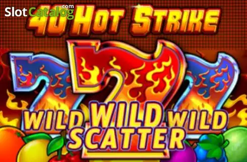 40 Hot Strike