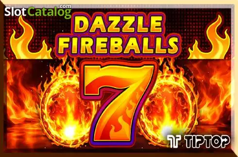 Dazzle Fireballs 2026-08-05