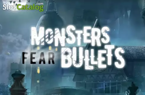 Monsters Fear Bullets Κουλοχέρης 
