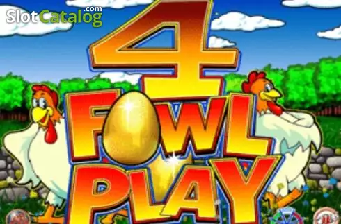 4 Fowl Play