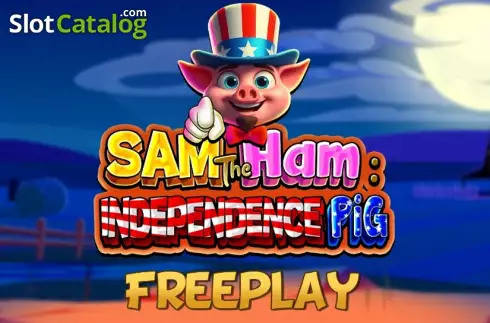 Sam The Ham Independence Pig 2024-06-23