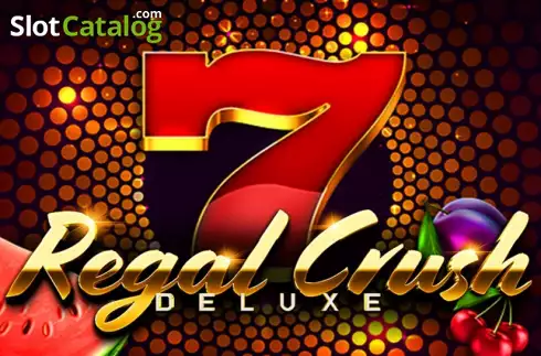 Regal Crush Deluxe 2024-04-08