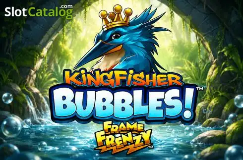 Kingfisher Bubbles Frame Frenzy 2026-09-21