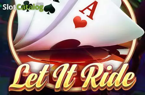 Let it Ride (XIN Gaming) 2020-09-08