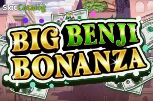 Big Benji Bonanza