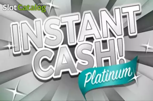 Instant Cash Platinum
