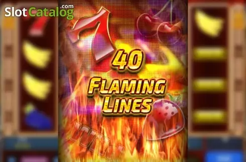 40 Flaming Lines