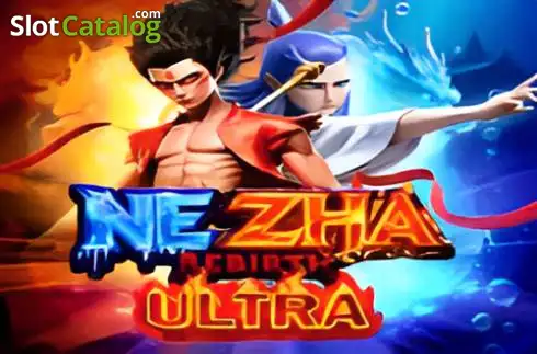 Nezha Rebirth ULTRA