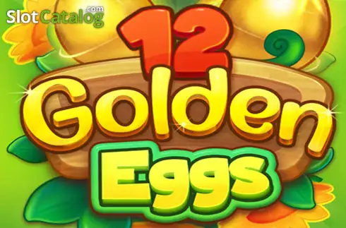 12 Golden Eggs