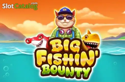 Big Fishin' Bounty 2025-07-14