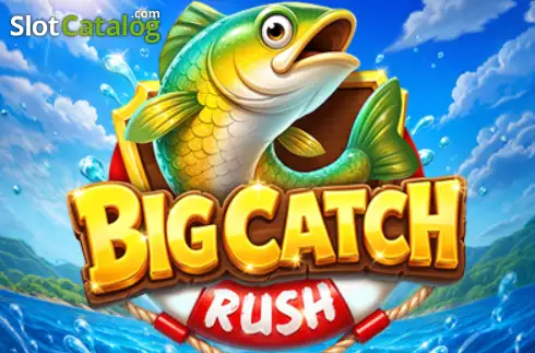 Big Catch Rush Betora Games