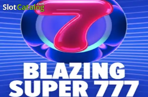 Blazing Super 777
