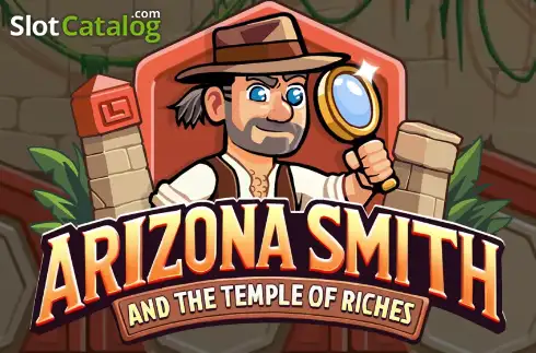 Arizona Smith and the Temple of Riches