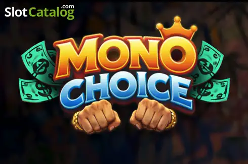 Mono Choice