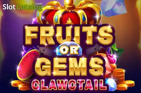 Fruits or Gems: Clawctail Κουλοχέρης 
