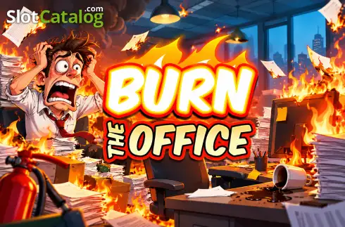 Burn the Office Κουλοχέρης 