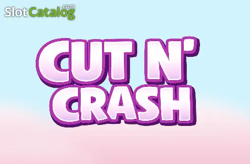 Cut N Crash