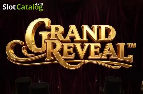 Grand Reveal