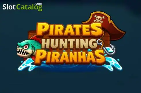 Pirates Hunting Piranhas