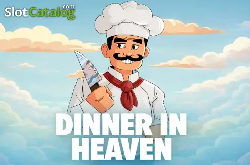 Dinner In Heaven