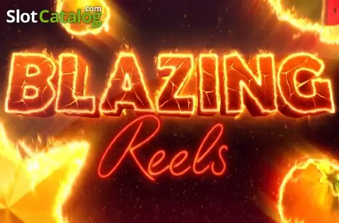 Blazing Reels