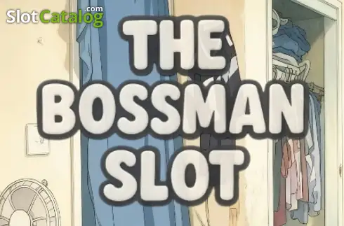 The Bossman Slot