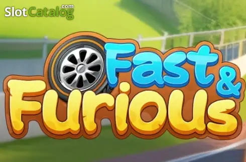 Fast and Furious