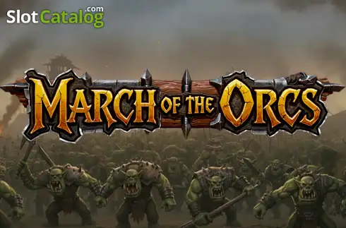 March of the Orcs