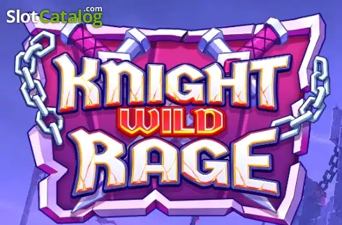 Knight Wild Rage 2026-08-03