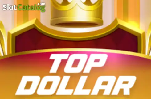 Top Dollar