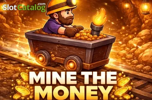 Mine The Money