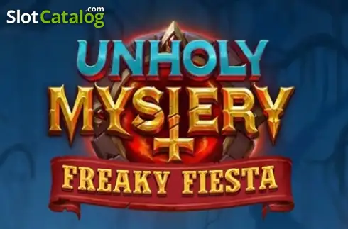 Unholy Mystery: Freaky Fiesta 2026-05-22