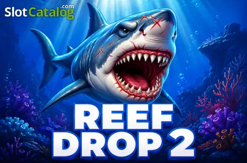 Reef Drop 2