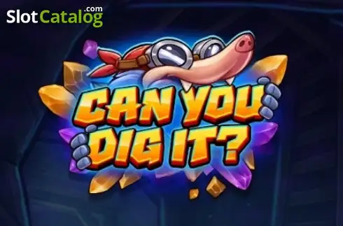 Can You Dig It Κουλοχέρης 