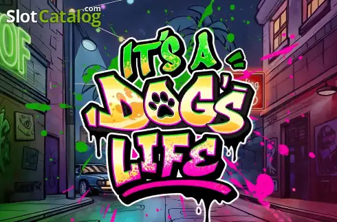 Its a Dog Life Κουλοχέρης 