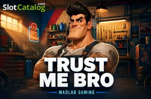 Trust Me Bro 2026-07-30